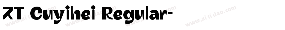 ZT Cuyihei Regular字体转换